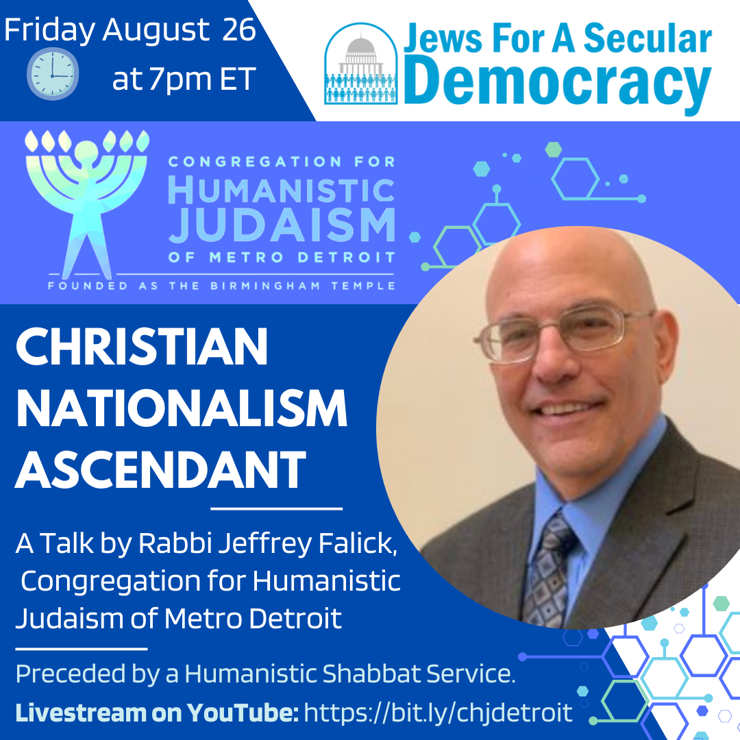Christian Nationalism Ascendant: A Talk by Rabbi Jeffrey Falick